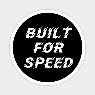 Built For Speed Magnet